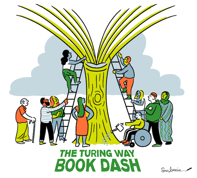 Cartoon-like sketch of a big yellow tree in the centre of image. A diverse group of people, all pictured within a yellow, green and orange colour scheme, including a person using a wheelchair and people from different backgrounds are watering and maintaining the tree with the help of 2 ladders. The title reads 'The Turing Way book dash.